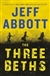 Abbott, Jeff | Three Beths, The | First Edition Signed Copy