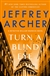 Archer, Jeffrey | Turn a Blind Eye | Signed First Edition Book