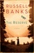 Banks, Russell | Reserve, The | Signed First Edition Copy