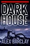 unknown Barclay, Alex / Darkhouse / First Edition Book