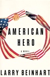 unknown Beinhart, Larry / American Hero / Book - Advance Reading Copy