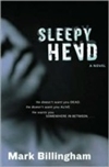 Billingham, Mark / Sleepy Head / First Edition Book