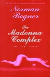 unknown Bogner, Norman / Madonna Complex, The / First Edition Book