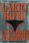 unknown Bond, Larry / Cauldron / Signed First Edition Book