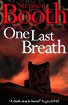 unknown Booth, Stephen / One Last Breath / Signed First Edition UK Book
