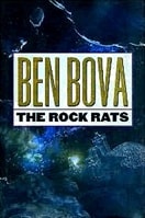 Rock Rats | Bova, Ben | First Edition Book