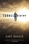 unknown Braver, Gary / Tunnel Vision / Signed First Edition Book