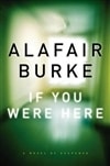 Harper Burke, Alafair / If You Were Here / Signed First Edition Book