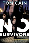 Cain, Tom / No Survivors / Signed First Edition Book