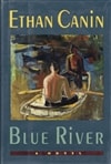 Houghton Mifflin Canin, Ethan / Blue River / Signed First Edition Book