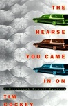 unknown Cockey, Tim / Hearse You Came in On, The / First Edition Book