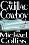 unknown Collins, Michael (Lynds, Dennis) / Cadillac Cowboy, The / First Edition Book