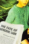 Cook, Thomas H. / Fate Of Katherine Carr, The / Signed First Edition Book