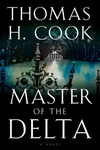 unknown Cook, Thomas H. / Master of the Delta / Signed First Edition Book