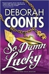 Forge Coonts, Deborah / So Damn Lucky / Signed First Edition Book