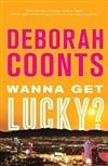 Coonts, Deborah / Wanna Get Lucky? / Signed First Edition Book