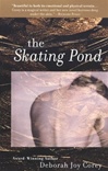 unknown Corey, Deborah Joy/ Skating Pond, The/ First Edition Trade Paper Book