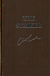 Norwood Press Cussler, Clive & Scott, Justin / Striker, The / Signed & Lettered Limited Edition Book