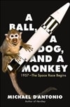 Ball, A Dog, and a Monkey, A | D'Antonio, Michael | Signed First Edition Book