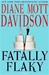 Davidson, Diane Mott | Fatally Flaky | Signed First Edition Copy