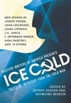 Deaver, Jeffery & Benson, Raymond (editors) / Ice Cold: Tales Of Intrigue From The Cold War / Double Signed First Edition Book