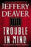 Hachette Deaver, Jeffery / Trouble in Mind / Signed First Edition Book