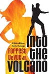 unknown DeVoe, Forrest / Into the Volcano / Signed First Edition Book