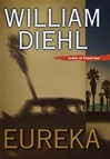 unknown Diehl, William / Eureka / Signed First Edition Book