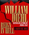 unknown Diehl, William / Reign in Hell / First Edition Book