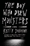 Donohue, Keith / Boy Who Drew Monsters, The / Signed First Edition Book