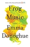 Donoghue, Emma / Frog Music / Signed First Edition Book