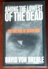 Drehle, David Von / Among The Lowest Of The Dead / Signed First Edition Book
