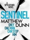 Dunn, Matthew / Sentinel, The / Signed First Edition Uk Book