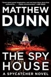 Dunn, Matthew / Spy House, The / Signed First Edition Book