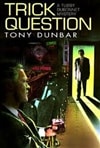 unknown Dunbar, Tony / Trick Question / First Edition Book