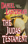 unknown Easterman, Daniel / Judas Testament, The / First Edition Book