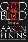 unknown Elkins, Aaron / Good Blood / Signed First Edition Book