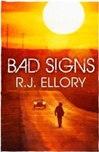 Ellory, R.j. / Bad Signs / Signed First Edition Uk Book