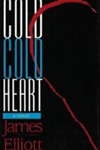 unknown Elliot, James / Cold Cold Heart / First Edition Book