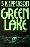 unknown Epperson, S.K. / Green Lake / First Edition Book