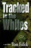 unknown Eslick, Tom / Tracked in the Whites / Signed First Edition Book