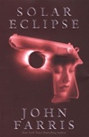unknown Farris, John / Solar Eclipse / Signed First Edition Book