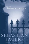 unknown Faulks, Sebastian / Human Traces / First Edition Book
