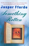 unknown Fforde, Jasper / Something Rotten / Signed First Edition Book