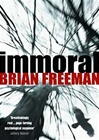 unknown Freeman, Brian / Immoral / Signed First Edition UK Book