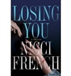 unknown French, Nicci / Losing You / Double Signed First Edition Book