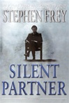 unknown Frey, Stephen / Silent Partner / Signed First Edition Book