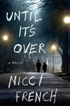 unknown French, Nicci / Until It's Over / Double Signed First Edition Book
