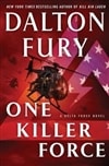 St. Martin's Press Fury, Dalton / One Killer Force / Signed First Edition Book