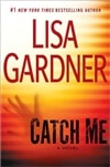 Random House Gardner, Lisa / Catch Me / Signed First Edition Book